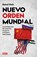 Nuevo Orden Mundial / New World Order, Manuel Hinds - Paperback - 9786073845724