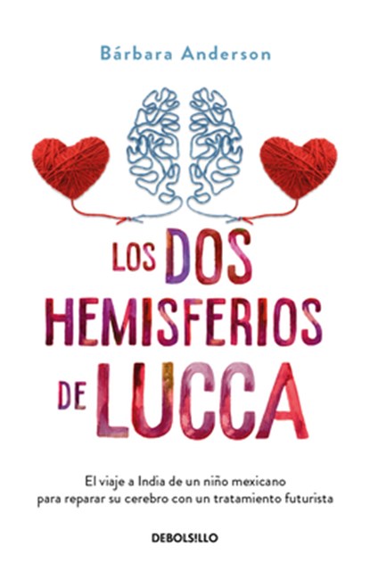 Los DOS Hemisferios de Lucca / Lucca's World, Bárbara Anderson - Paperback - 9786073848619