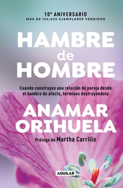 Hambre de Hombre Ed. 10° Aniversario / Hunger for Men. 10th Anniversary Edition, Anamar Orihuela - Gebonden - 9786073848695