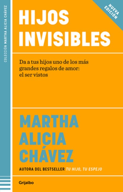 Hijos Invisibles / Invisible Children, Martha Alicia Chávez - Paperback - 9786073850117