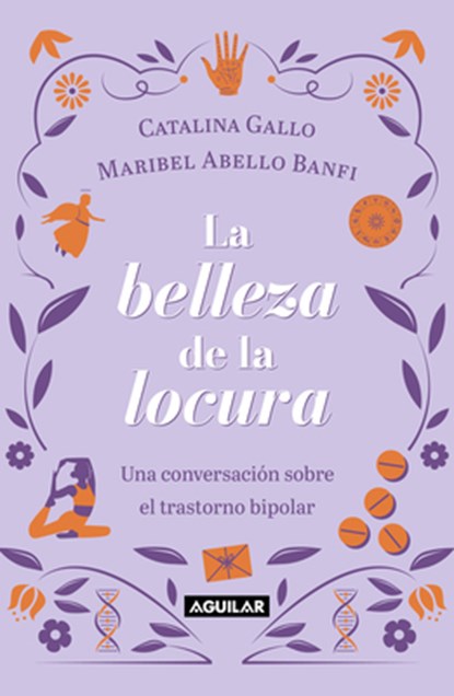 La Belleza de la Locura / The Beauty of Madness, Catalina Gallo - Paperback - 9786073851459