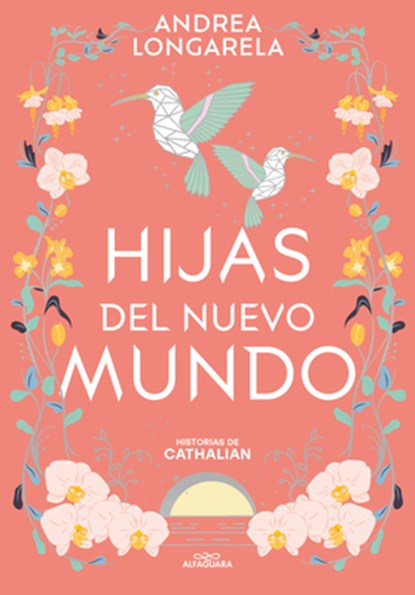 Hijas del Nuevo Mundo / Daughters of the New World, Andrea Longarela - Paperback - 9786073851787