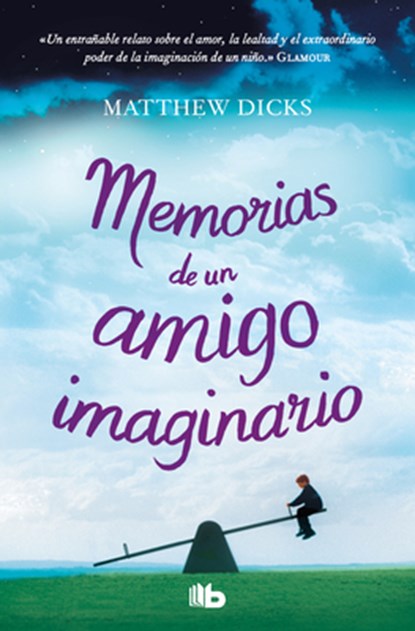 Memorias de Un Amigo Imaginario / Memoirs of an Imaginary Friend, Matthew Dicks - Paperback - 9786073855280