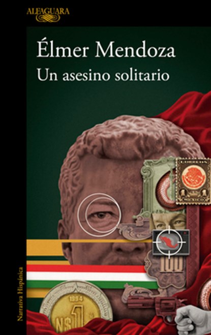 Un Asesino Solitario / A Lone Assassin, Élmer Mendoza - Paperback - 9786073865791