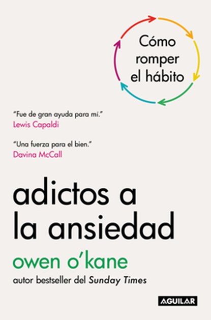Adictos a la Ansiedad / Addicted to Anxiety, Owen O'Kane - Paperback - 9786073866958