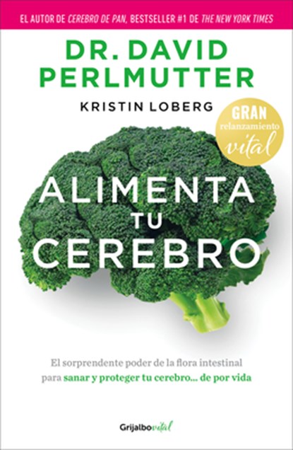 Alimenta Tu Cerebro / Brain Maker, David Perlmutter - Paperback - 9786073868433