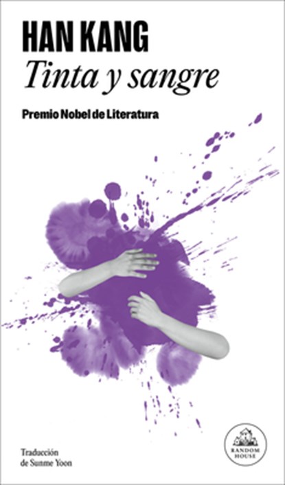 Tinta Y Sangre / Ink and Blood, Han Kang - Paperback - 9786073871044