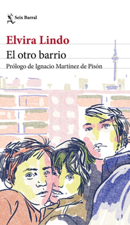 El Otro Barrio / The Other Neighborhood, Elvira Lindo - Paperback - 9786073910323