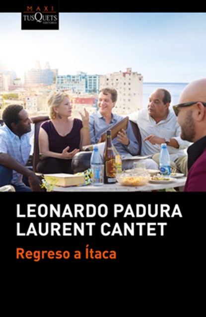 Regreso a Ítaca (Edición de la Película Retour À Ithaque) / Return to Ithaca (Movie Tie-In), Leonardo Padura - Paperback - 9786073914314