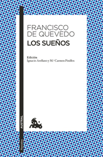 Los Sueños / The Visions of Quevedo, Francisco de Quevedo - Paperback - 9786073921701