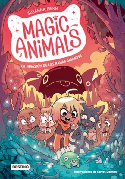 Magic Animals 2. La Invasión de Las Ranas Gigantes (Cómic) / Magic Animals 2: The Invasion of the Giant Frogs (Comic Book), Susanna Isern - Paperback - 9786073921992