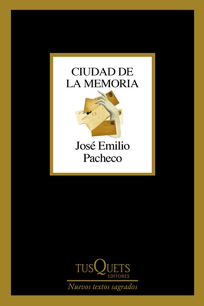 Ciudad de la Memoria (Poesía) / City of Memory and Other Poems, José Emilio Pacheco - Paperback - 9786073926768