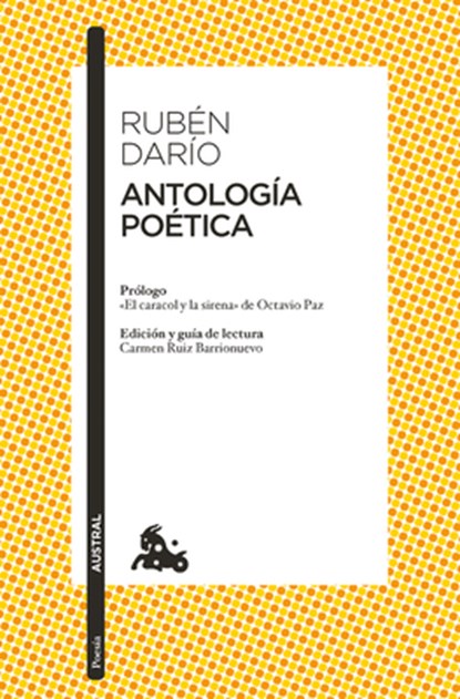 Antología Poética (Poesía) / Selected Poetry, Rubén Darío Rubén - Paperback - 9786073926928