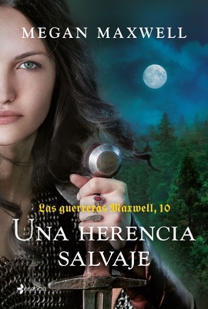 Guerreras 10. Una Herencia Salvaje / Warrior Women 10. a Wild Inheritance, Megan Maxwell - Paperback - 9786073928427