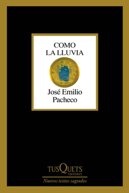 Como La Lluvia (Poesía) / As the Rain (Poems), José Emilio Pacheco - Paperback - 9786073929172