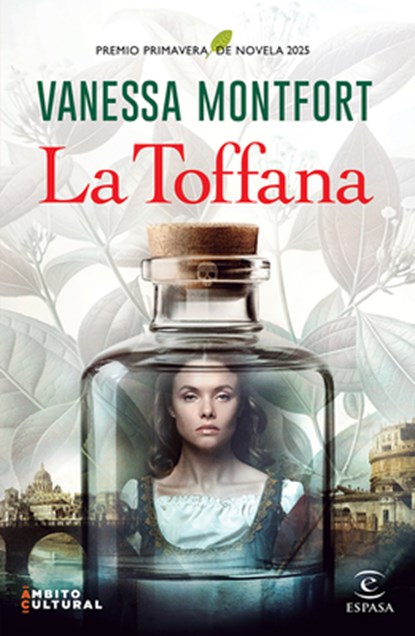 La Toffana. Premio Primavera de Novela 2025 / La Toffana. Primavera Novel Prize 2025, Vanessa Montfort - Paperback - 9786073931205