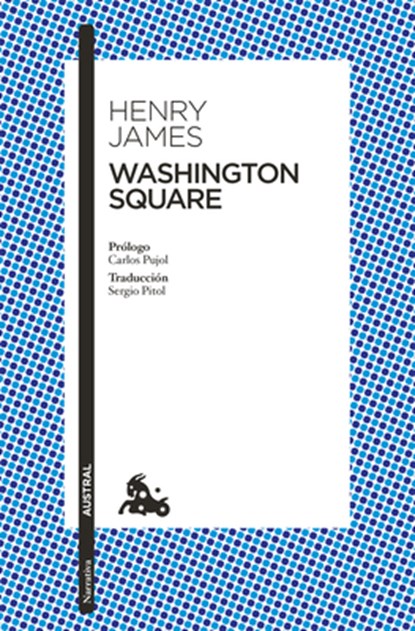 Washington Square: Novela / A Novel, Henry James - Paperback - 9786073933902