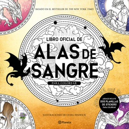 Alas de Sangre. Libro Oficial Para Colorear / Fourth Wing: The Official Coloring and Sticker Book, Lydia Fenwick - Paperback - 9786073937603