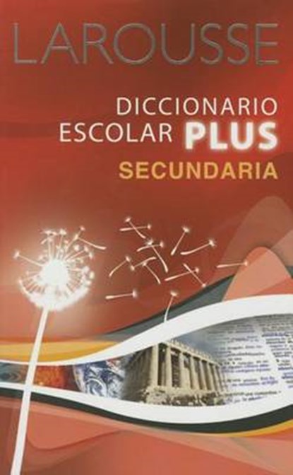 Larousse diccionario escolar plus secundaria, niet bekend - Paperback - 9786074001105