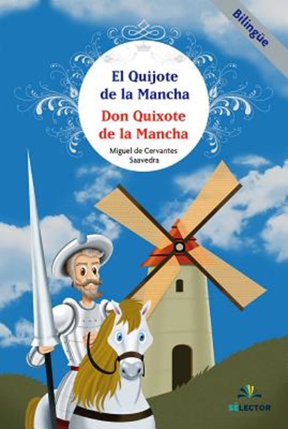 El Quijote de la Mancha, Miguel De Cervantes Saavedra - Paperback - 9786074533880