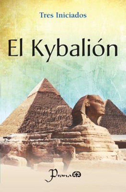 El Kybalion, Tres Iniciados - Paperback - 9786074572377