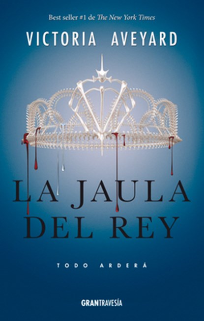 La Jaula del Rey: Todo Arderá, Victoria Aveyard - Paperback - 9786075271415