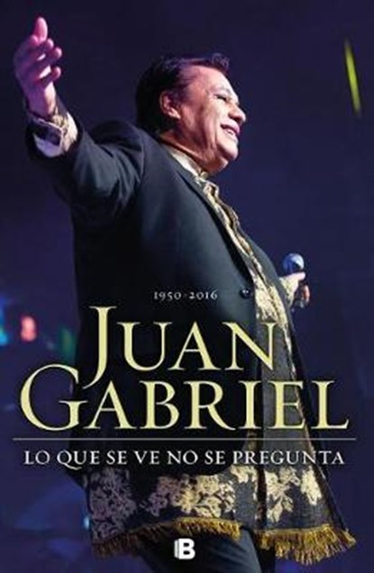 Juan Gabriel, niet bekend - Paperback - 9786075290973