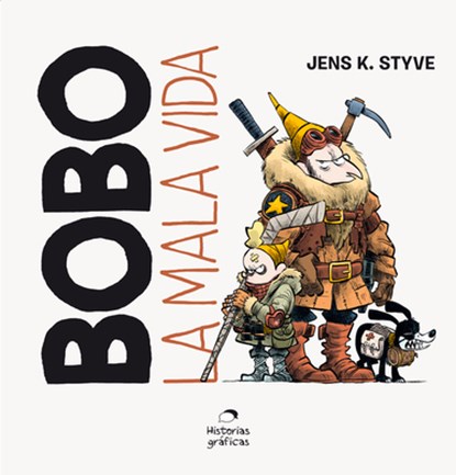 Bobo: La Mala Vida, Jens K. Styve - Paperback - 9786075575568