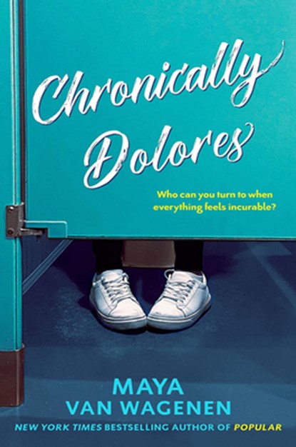 Dolores de Amor Crónicos / Chronic Love Pains, Maya Van Wagenen - Paperback - 9786075579467