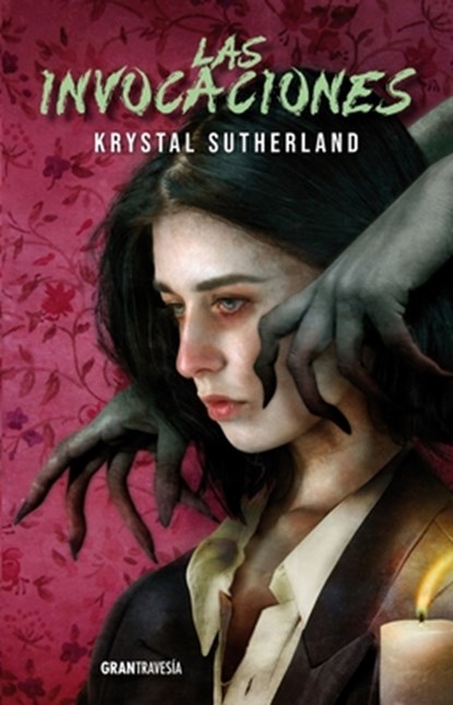 Las Invocaciones / The Invocations, Krystal Sutherland - Paperback - 9786075579665