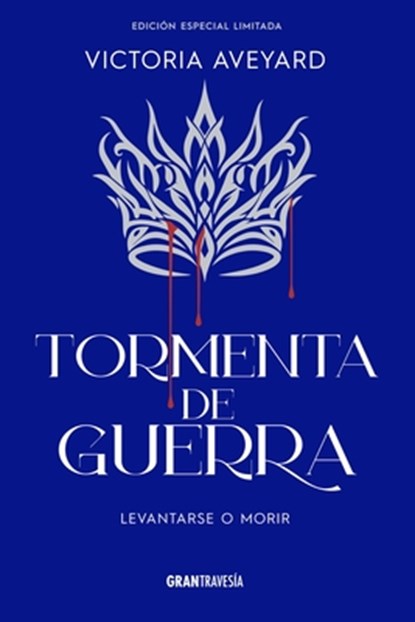 Tormenta de Guerra / War Storm: Levantarse O Morir / Rise with the Down, Victoria Aveyard - Paperback - 9786075579948