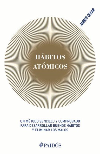 Clear, J: Hábitos Atómicos: Cambios Pequeños, Resultados Ext, James Clear - Paperback - 9786075694122