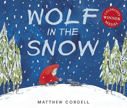 Lobo En La Nieve / Wolf in the Snow, Matthew Cordell - Paperback - 9786075840093