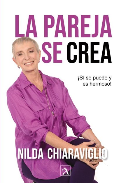 La pareja se crea, Nilda Chiaraviglio - Paperback - 9786075991412