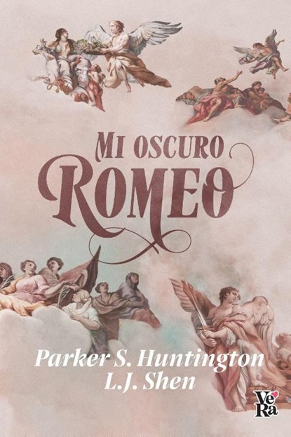 Mi oscuro Romeo (My Dark Romeo), Parker S. Shen L. J. Huntington - Paperback - 9786076370759