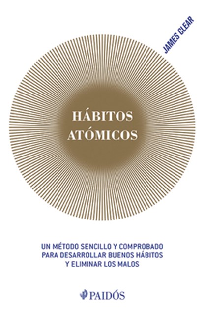 Hábitos Atómicos, James Clear - Paperback - 9786077476719