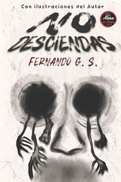 No Desciendas, Fernando G. S. - Paperback - 9786078979356