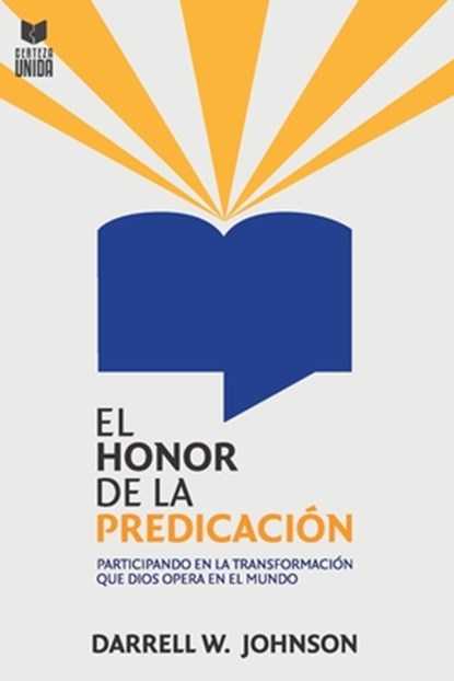 El Honor de la Predicacion, Darrell W Johnson - Paperback - 9786124252990