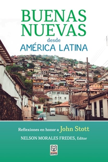 Buenas Nuevas Desde America Latina, Nelson Morales Fredes - Paperback - 9786125026019