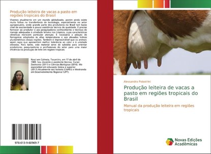 Producao leiteira de vacas a pasto em regioes tropicais do Brasil, Alessandra Polastrini - Paperback - 9786139609697