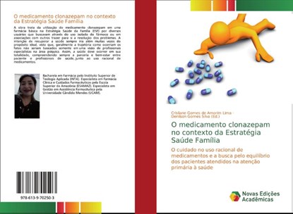 O medicamento clonazepam no contexto da Estrategia Saude Familia, Crisliane Gomes de Amorim Lima - Paperback - 9786139702503