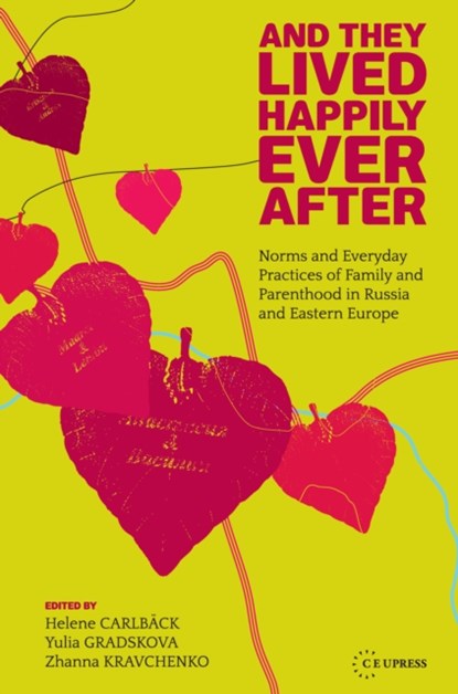 And They Lived Happily Ever After, Yulia Gradskova ; Helene Carlback ; Zhanna Kravchenko - Gebonden - 9786155053573