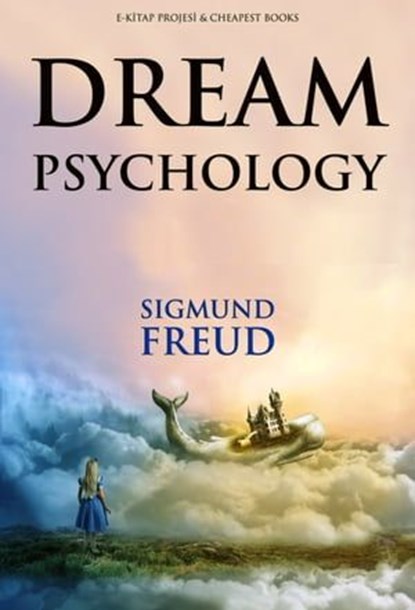 Dream Psychology, Sigmund Freud - Ebook - 9786155529757