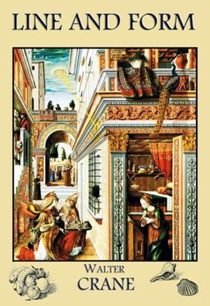 Line and Form, Walter Crane - Ebook - 9786155564154
