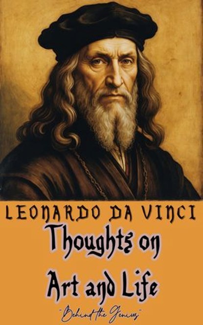 Thoughts on Art and Life, Leonardo Da Vinci - Ebook - 9786155565892