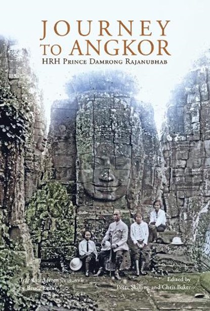 Journey to Angkor, HRH Prince Damrong Rajanunhab - Paperback - 9786164510890