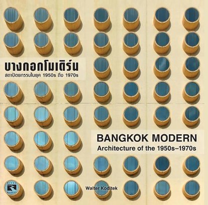 Bangkok Modern, Walter Koditek - Gebonden - 9786164511019