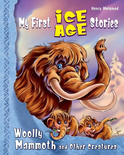 My First Ice Age Stories, Henry Melamed ; Paul Reprintsev - Paperback - 9786170951755
