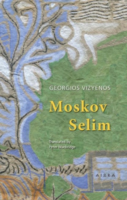 Moscov Selim, Georgios Vizyenos - Paperback - 9786185048273