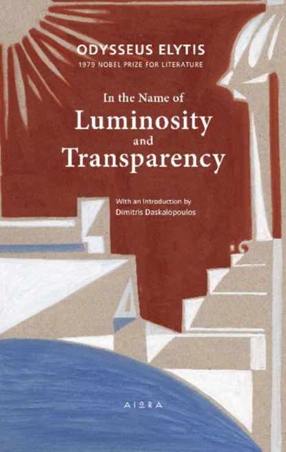 In the Name of Luminosity and Transparency, Odysseus Elytis - Paperback - 9786185048518